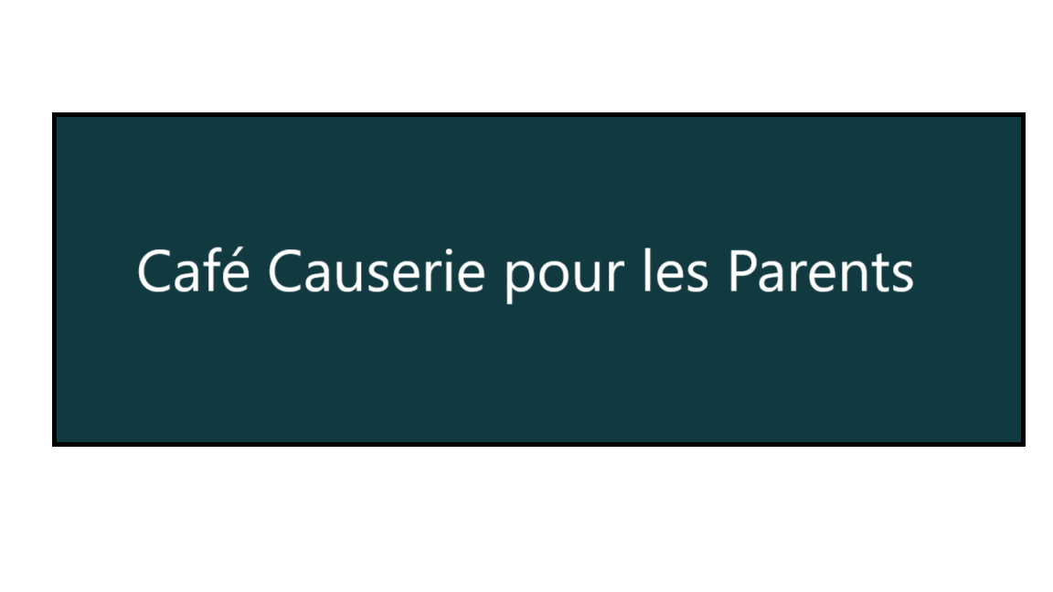 Café Causerie pour les Parents